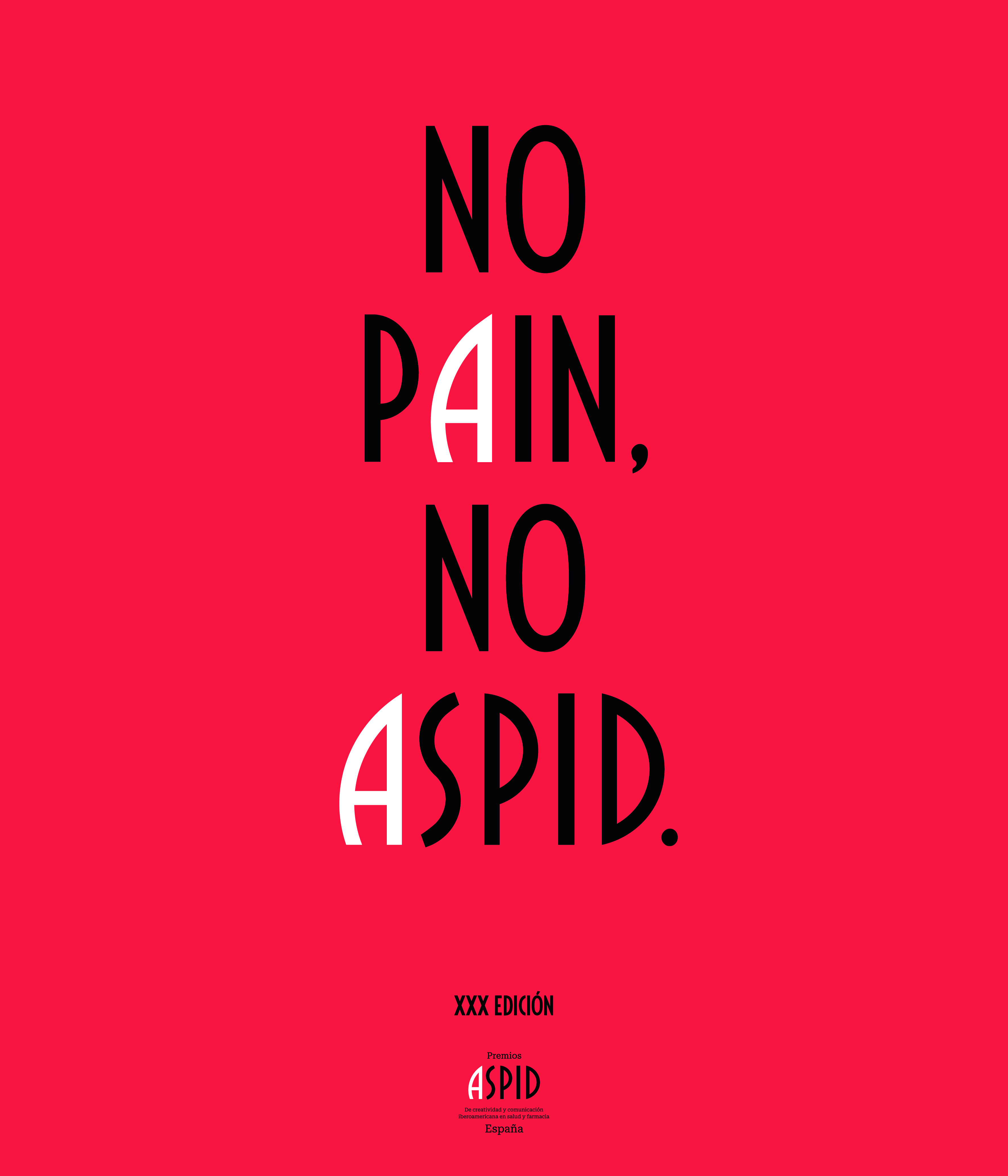 No pain, no aspid